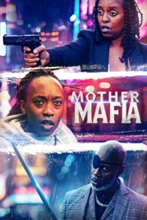 Mother Mafia (2024) WEBRIP Hindi (MULTI AUDIO) 720p - 480p - 1080p