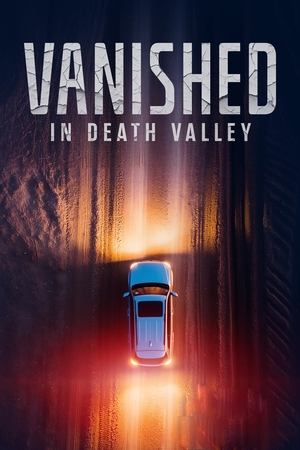 Vanished in Death Valley (2025) WEBRIP Hindi (MULTI AUDIO) 720p - 480p - 1080p